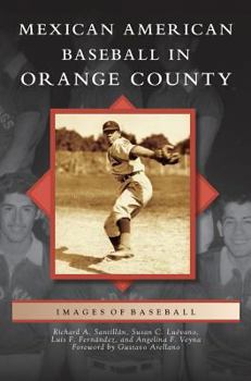 Hardcover Mexican American Baseball in Orange County Book