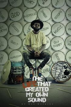 Paperback The Life That Created My Own Sound Book