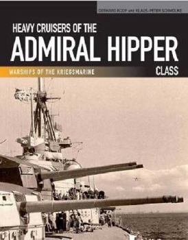 Paperback German Heavy Cruisers of the Admiral Hipper Class Warships of the Kriegsmarine Book