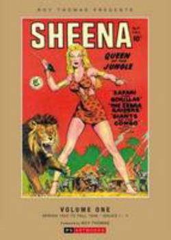 Sheena Queen of the Jungle: Volume 1: Roy Thomas Presents