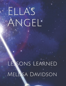 Paperback Ella's Angel: Lessons Learned Book