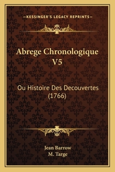 Paperback Abrege Chronologique V5: Ou Histoire Des Decouvertes (1766) [French] Book