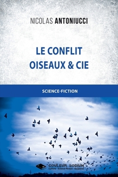 Paperback Le conflit - Oiseaux et Cie [French] Book