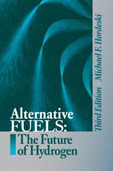 Hardcover Alternative Fuels: The Future of Hydrogen, Third Edition Book