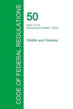 Paperback Code of Federal Regulations Title 50, Volume 1, October 1, 2015 Book
