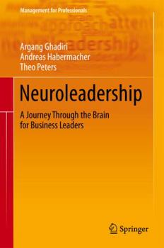 Hardcover Neuroleadership: A Journey Through the Brain for Business Leaders Book