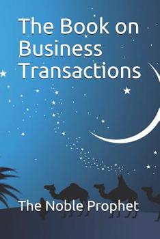 Paperback The Book on Business Transactions: &#1603;&#1578;&#1575;&#1576; &#1575;&#1604;&#1578;&#1580;&#1575;&#1585;&#1575;&#1578; Book