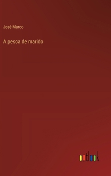 Hardcover A pesca de marido [Spanish] Book