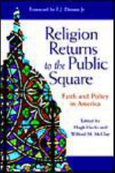 Religion Returns to the Public Square: Faith and Policy in America (Woodrow Wilson Center Press)