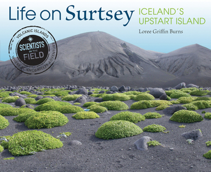 Hardcover Life on Surtsey: Iceland's Upstart Island Book
