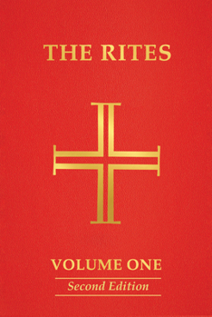 Paperback The Rites of the Catholic Church: Volume One, Second Edition Book