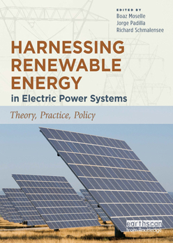 Paperback Harnessing Renewable Energy in Electric Power Systems: Theory, Practice, Policy Book