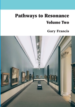 Paperback Pathways To Resonance Volume Two Full Colour version Book