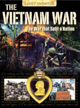Paperback Lost Words the Vietnam War: The War That Split a Nation Book