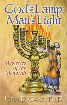 Paperback God's Lamp, Man's Lamp: Mysteries of the Menorah Book