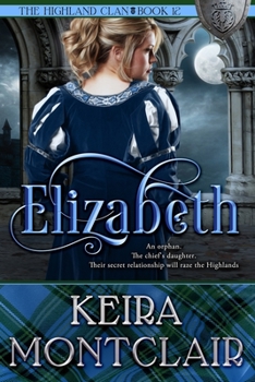 Elizabeth - Book #11 of the Highland Clan