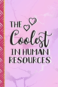 Paperback The Coolest In Human Resources: Human Resource Gifts for Women: Lined Pink Marble Journal & Notebook To Write In Book