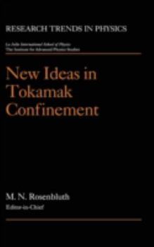 New Ideas in Tokamak Confinement (Research Trends in Physics)