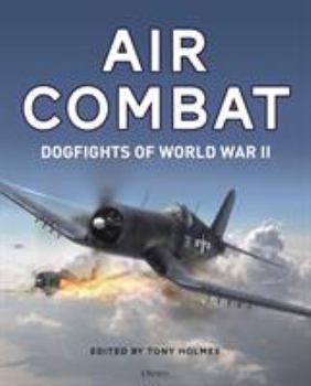 Hardcover Air Combat: Dogfights of World War II Book