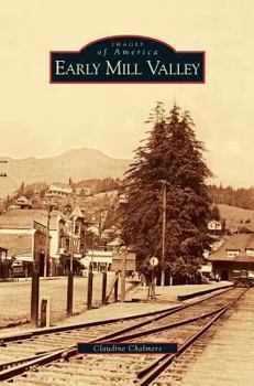 Hardcover Early Mill Valley Book