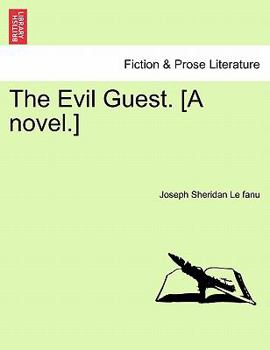 Paperback The Evil Guest. [A Novel.] Book