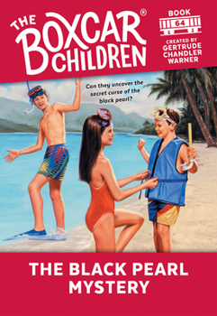 The Black Pearl Mystery (Boxcar Children Mysteries) - Book #64 of the Boxcar Children