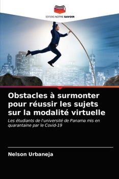 Paperback Obstacles à surmonter pour réussir les sujets sur la modalité virtuelle [French] Book
