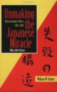 Paperback Unmaking the Japanese Miracle Book