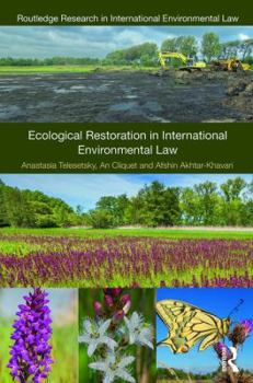 Hardcover Ecological Restoration in International Environmental Law Book