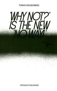 Paperback Why Not Is The New No Way Book