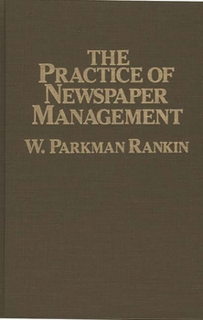 Hardcover The Practice of Newspaper Management Book