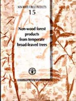 Paperback Non-Wood Forest Products from Temperate Broad-Leaved Trees Book