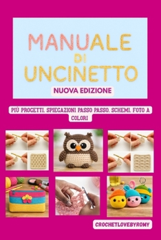 Manuale di Uncinetto (Italian Edition)