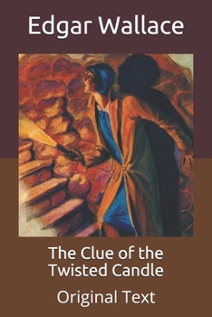 The Clue of the Twisted Candle: Original Text