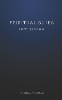 Paperback Spiritual Blues: Poetry for the soul Book