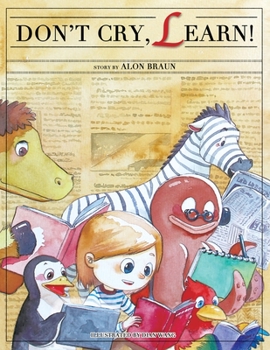 Paperback Don't Cry, Learn! Book