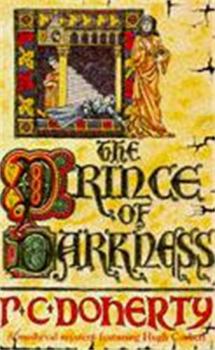 The Prince of Darkness (Hugh Corbett, #5) - Book #5 of the Hugh Corbett