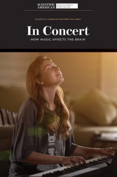 Paperback In Concert: How Music Affects the Brain Book