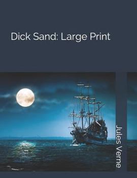 Dick Sand: Large Print