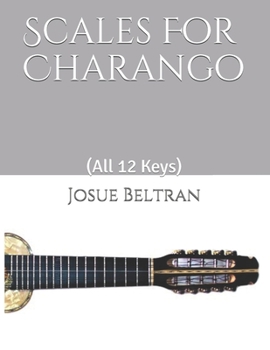 Paperback Scales For Charango: (All 12 Keys) [Spanish] Book