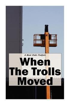 Paperback When The Trolls Moved Book