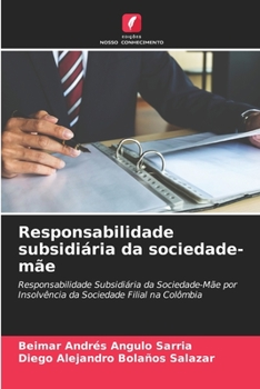 Responsabilidade subsidiária da sociedade-mãe (Portuguese Edition)