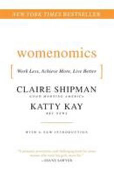 Paperback Womenomics: Work Less, Achieve More, Live Better Book