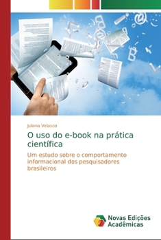 Paperback O uso do e-book na prática científica [Portuguese] Book