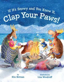 Hardcover If It's Snowy and You Know It, Clap Your Paws! Book
