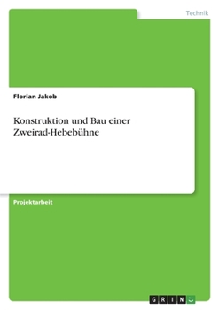 Paperback Konstruktion und Bau einer Zweirad-Hebebühne [German] Book