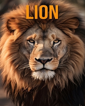 Paperback Lion: Des Informations et des Images Amusantes et Intéressantes concernant les Lion [French] Book