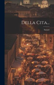 Hardcover Della Cita... [Italian] Book