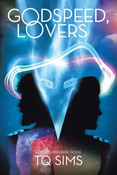 Paperback Godspeed, Lovers: a Lovers Universe novel Book