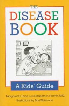Hardcover The Disease Book: A Kid's Guide Book